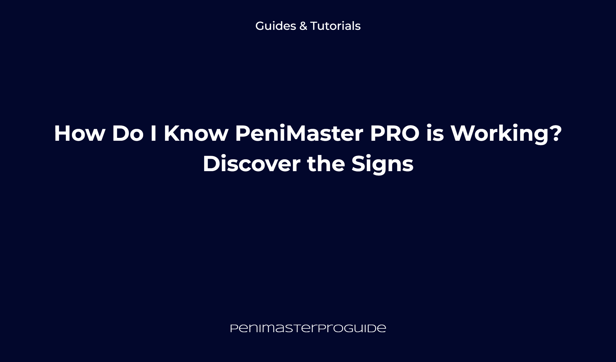How Do I Know Penimaster Pro Is Working? Discover The Signs
