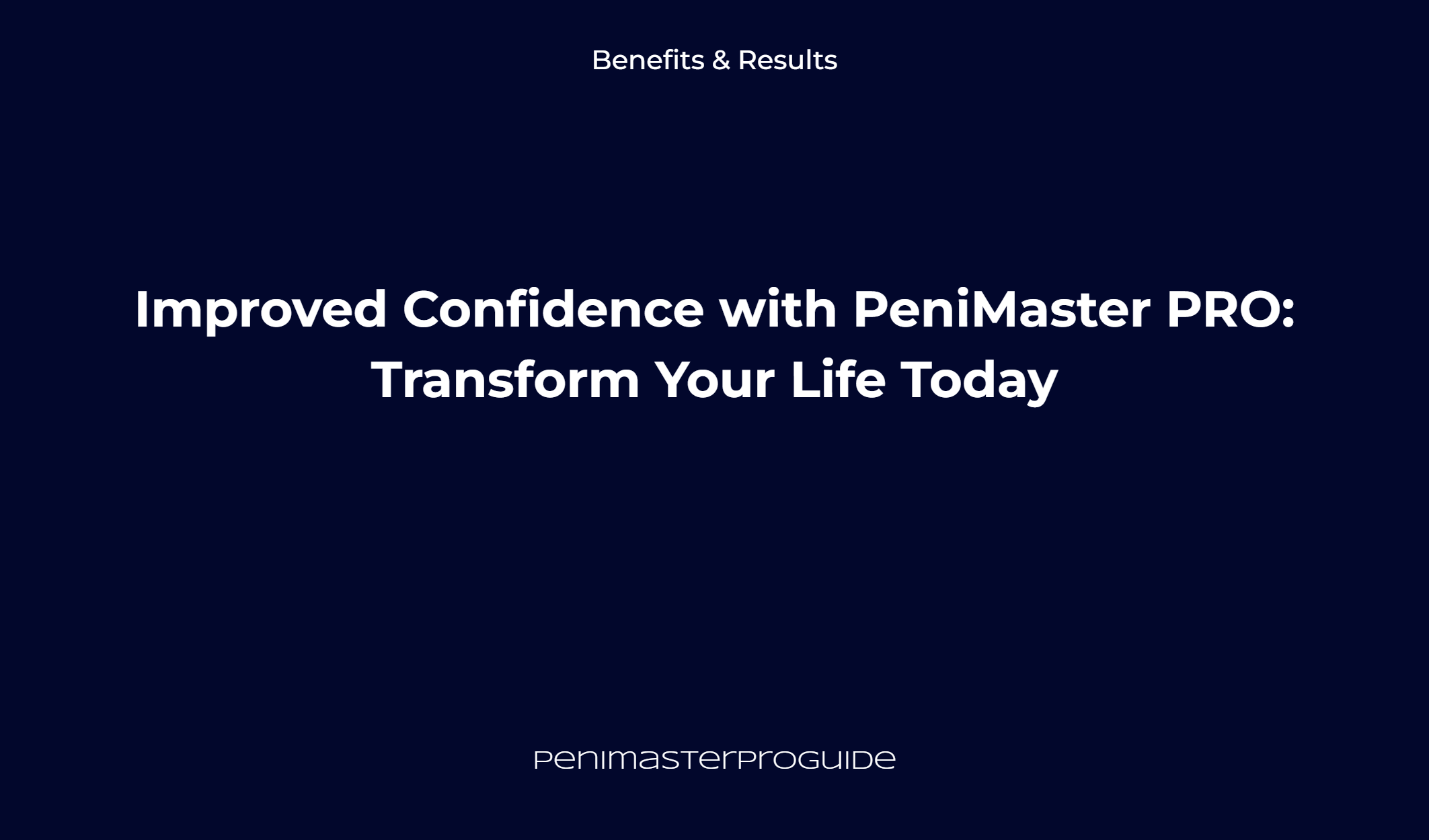 Improved Confidence With Penimaster Pro: Transform Your Life Today