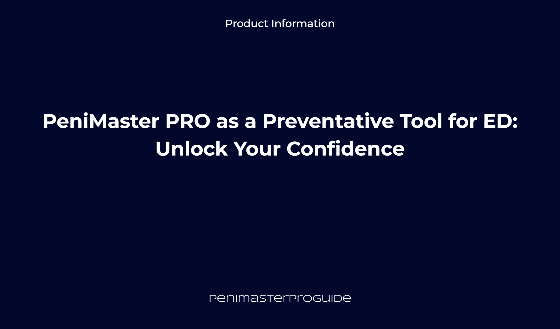 Penimaster Pro As A Preventative Tool For Ed: Unlock Your Confidence